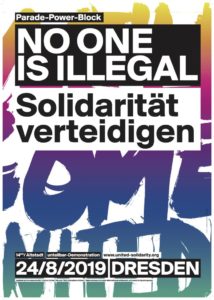 Parade-Power-Block: No one is illegal - Solidarität verteidigen. www.united-solidarity.org